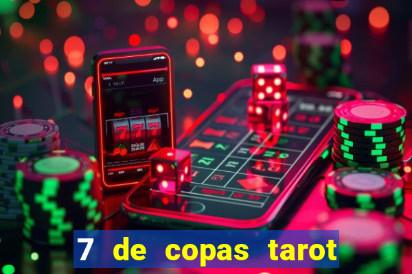 7 de copas tarot significado amor